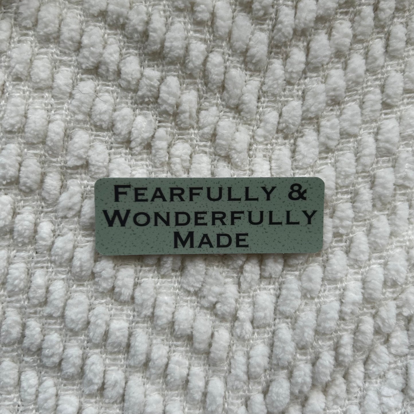 Fearfully and wonderfully made sticker