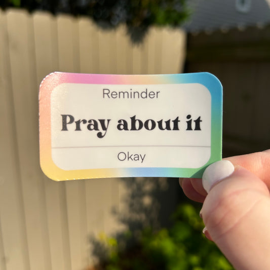 Pray about it sticker