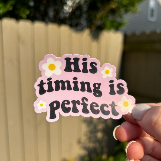 His timing is perfect sticker